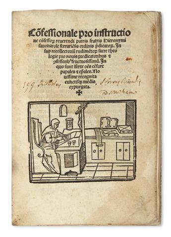 SAVONAROLA, GIROLAMO. Co[n]fessionale pro instructione co[n]fesso[rum].  1520